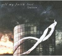 All My Faith Lost - Decade [Import]