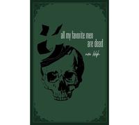 All My Favorite Men Are Dead