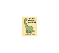 All My Friends Are Dead