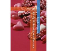 All My Girlfriends Are Demons: Murder