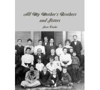 All My Mother's Brothers And Sisters