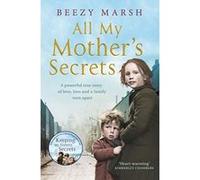 All My Mother's Secrets: A powerful true story of love, loss and a family torn apart - [Version Originale] Inconnu (Auteur)