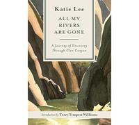 All My Rivers Are Gone