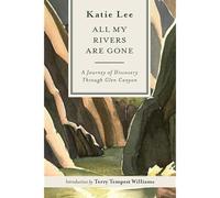 All My Rivers Are Gone