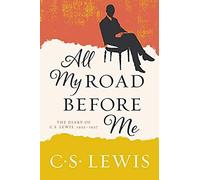 All My Road Before Me