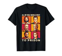 All My Role Models Went to Prison Christianisme Jésus Bible T-Shirt