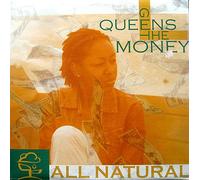 All Natural - Queens Get the Money [Vinyl Single]