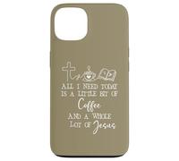 All Need I is Little Coffee & Jesus Mama Christian Mom Faith Coque pour iPhone 13