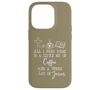 All Need I is Little Coffee & Jesus Mama Christian Mom Faith Coque pour iPhone 14 Pro