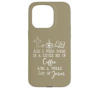 All Need I is Little Coffee & Jesus Mama Christian Mom Faith Coque pour iPhone 15 Pro