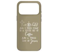 All Need I is Little Coffee & Jesus Mama Christian Mom Faith Coque pour iPhone 17 Pro Max