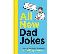 Dad Says Jokes – All New Dad Jokes – Deuxième recueil de la sensation Instagram – Relié