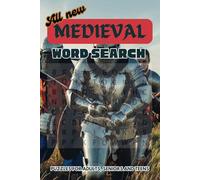All New Medieval Word Search Puzzle Book: Word searches with easy to read print about Knights, Castles, Weapons and more