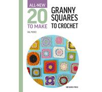All-New Twenty To Make: Granny Squares To Crochet