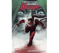 All-New Wolverine - Tome 2 - Old Woman Laura