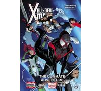 All-New X-Men Volume 6: The Ultimate Adventure (Marvel Now)