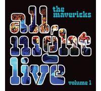 All Night Live Volume 1 by The Mavericks [Audio CD] NEUF