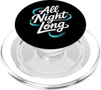 All Night Long. Party Funny Disco Music Citation Design PopSockets PopGrip pour MagSafe