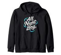 All Night Long. Party Funny Disco Music Citation Design Sweat à Capuche