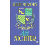 All Nighter The addictive must read campus romance from the bestselling author - Julie Murphy - Penguin - ebook (ePub) - Livre