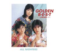 All Nighters - Golden Best: Doyou No Yoru WA. [Import]