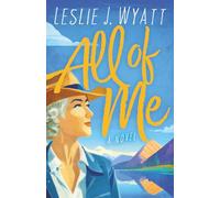 All of Me: A Lovesong Encore Novel