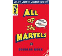 All of the Marvels: An Amazing Voyage into Marvel’s Universe and 27,000 Superhero Comics