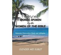 All Of The Words Spoken By The Women Of The Bible