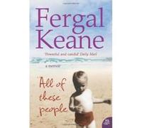 All of These People Fergal Keane (Auteur)