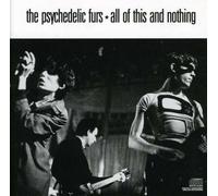 All of This and Nothing by Psychedelic Furs (2008-02-01)