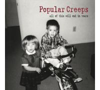 Popular Creeps - All of This Will End in Tears