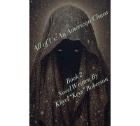 All of Us: An American Chaos