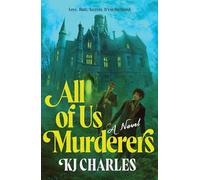 All of Us Murderers: A Gothic Murder Mystery for Historical Fiction Fans