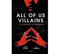 Amanda Foody – All of Us Villains T.1 : Le tournoi d'Ilvernath – Roman adolescent – Cartonné