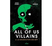 All of us villains – Tome 02 : La malédiction des sept – MILAN