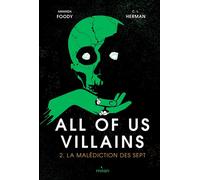 All Of Us Villains - Tome 2 - La Malédiction Des Sept