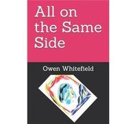 All on the Same Side - Owen Whitefield - Amazon Digital Services LLC KDP - Livre en Anglais Owen WhitefieldOwen Whitefield (Auteur)