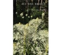 All One Breath by Robert Pack Robert Pack (Auteur)