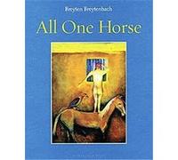 All One Horse Breyten Breytenbach (Auteur)