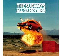The Subways – All Or Nothing – CD – Édition enrichie