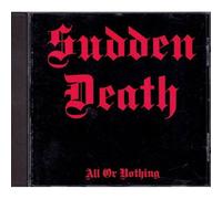 Sudden Death – All Or Nothing – CD – Importé – Zyx Music