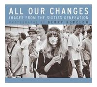 All Our Changes by Gerry Kopelow Gerry Kopelow, John K. Samson (Auteur)
