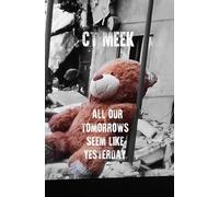 All Our Tomorrows Seem Like Yesterday