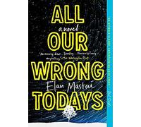 All Our Wrong Todays