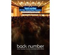 Back Number-All Our Yesterdays Tour 2017 at Saitama Super Arena [Edizione: Giappone] [Import]