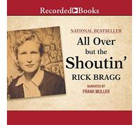 All Over But The Shoutin'