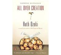 All over Creation Ruth L. Ozeki (Auteur)