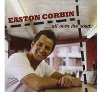 All Over The Road by Easton Corbin (2012-09-18)