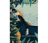 All Passion Spent (Vintage Classics) by Vita Sackville-West (2016-03-24)