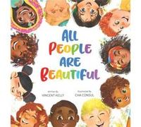 All People Are Beautiful by Vincent Kelly Vincent Kelly (Auteur)